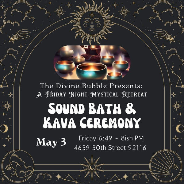 🎶 June 7th 🎶 Sound Bath & Kava Ceremony - Magical Sabbatical