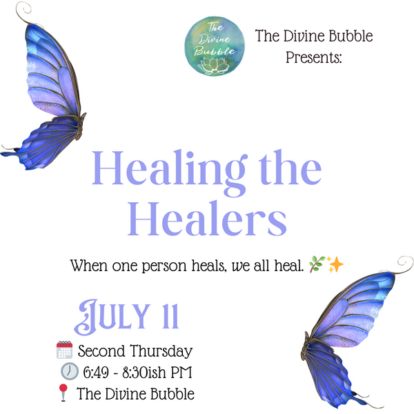 🌟 July 11 🌟 Healing the Healers - A Magical Sabbatical To Support Helpers!