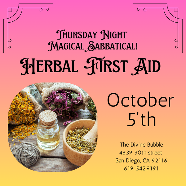 🌿 October 5th 🌿 Herbal First Aid  - Thursday Night Magical Sabbatical