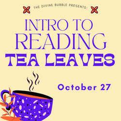 🍵 How to Read Tea Leaves 🍵 October 27 - A Sunday Magical Sabbatical